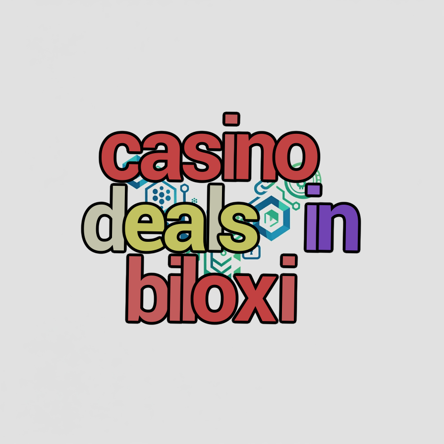 casino deals in biloxi
